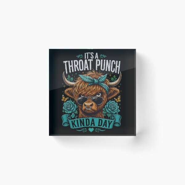 Item preview, It's a Throat Punch Kinda Day Funny sassy Highland Cow designed and sold by Kyzed.