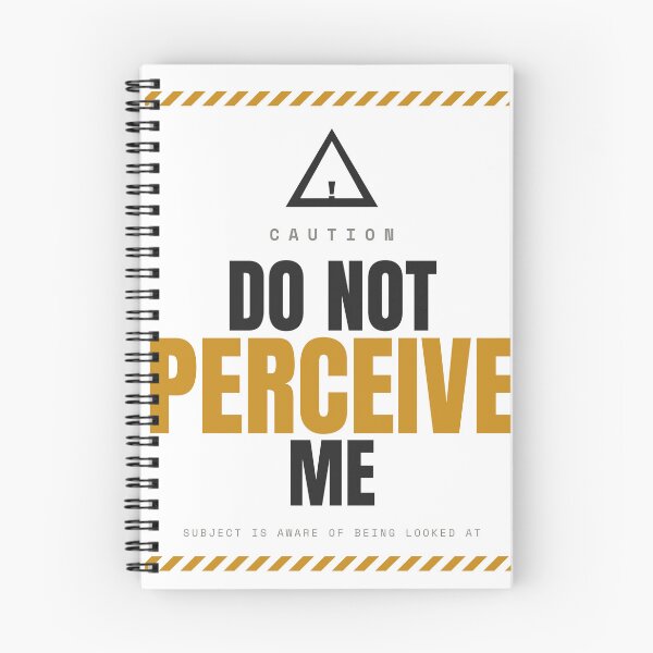 Item preview, Do Not Perceive Me designed and sold by besiwashere.