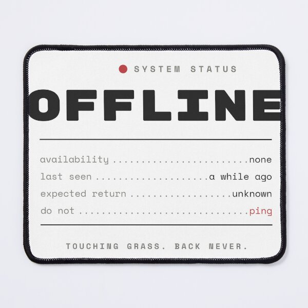 Item preview, Offline - Status Unavailable designed and sold by besiwashere.