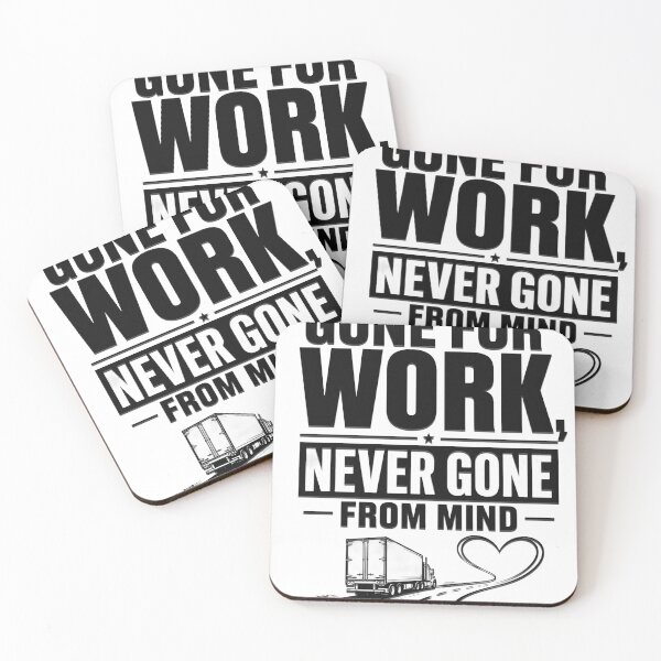 Item preview, Gone For Work Never Gone From Mind designed and sold by Haque Desigens.