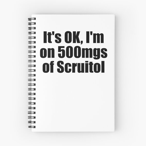 Item preview, It's OK I'm On 500 Mgs Of Scruitol Screw It All Gear designed and sold by DynamicDesign.