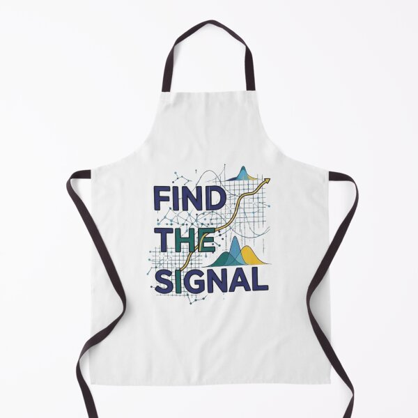 Item preview, Find the Signal | Data Scientist Data Science STEM Gift designed and sold by Amr Darwish Graphic designer.