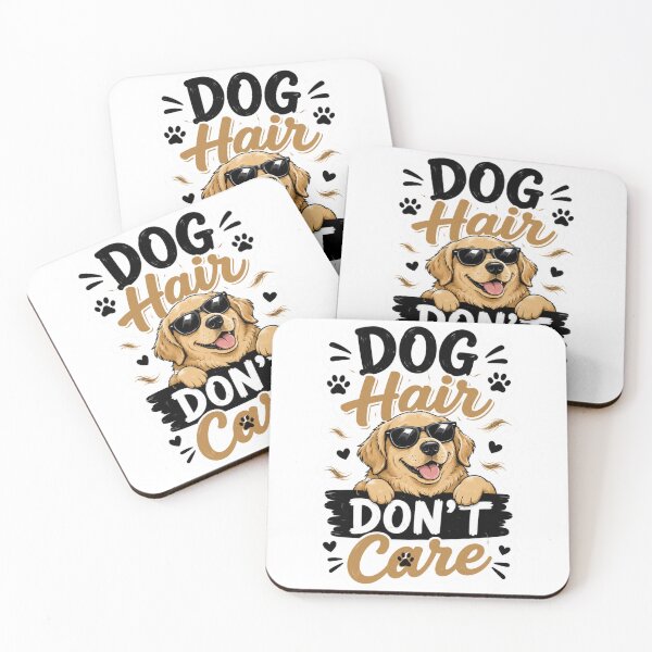Item preview, Dog Hair Don't Care designed and sold by MR4me.