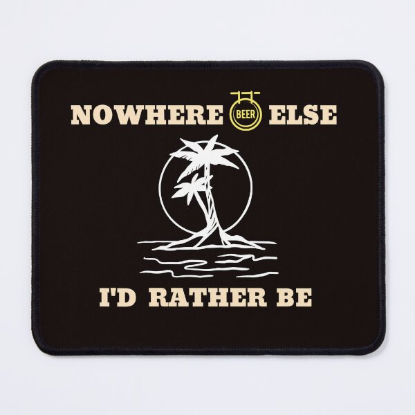 Item preview, Nowhere Else I'd Rather Be designed and sold by JJShirtz.
