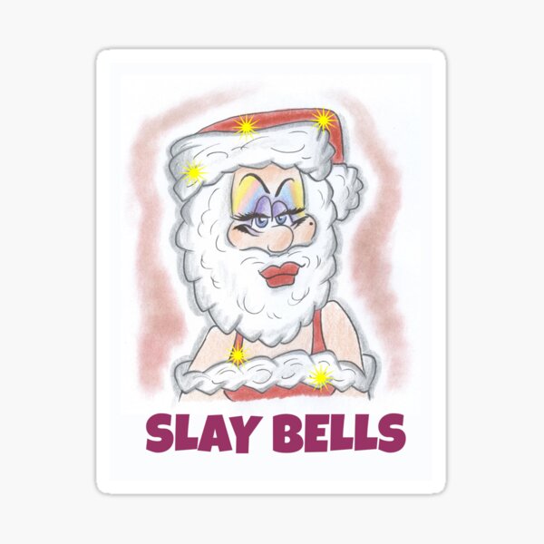 Slay Bells Sticker