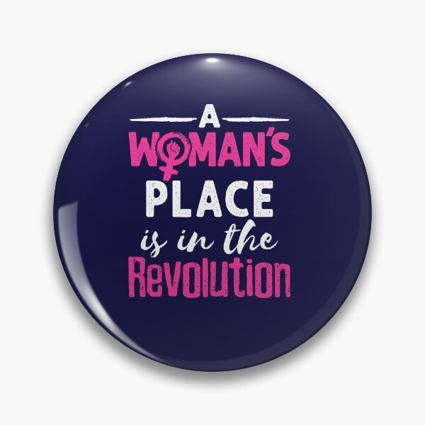 Item preview, A Woman's Place Is In The Revolution Social Justice designed and sold by jaygo.
