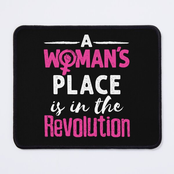 Item preview, A Woman's Place Is In The Revolution Social Justice designed and sold by jaygo.