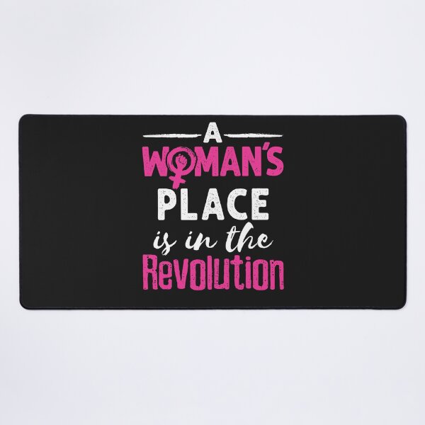 Item preview, A Woman's Place Is In The Revolution Social Justice designed and sold by jaygo.