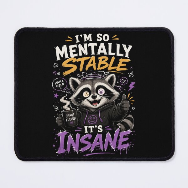 Item preview, I’m So Mentally Stable It’s Insane Raccoon T-Shirt – Funny Meme Graphic Tee designed and sold by Artimax-Studio.