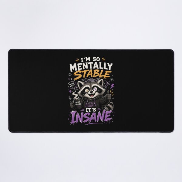 Item preview, I’m So Mentally Stable It’s Insane Raccoon T-Shirt – Funny Meme Graphic Tee designed and sold by Artimax-Studio.
