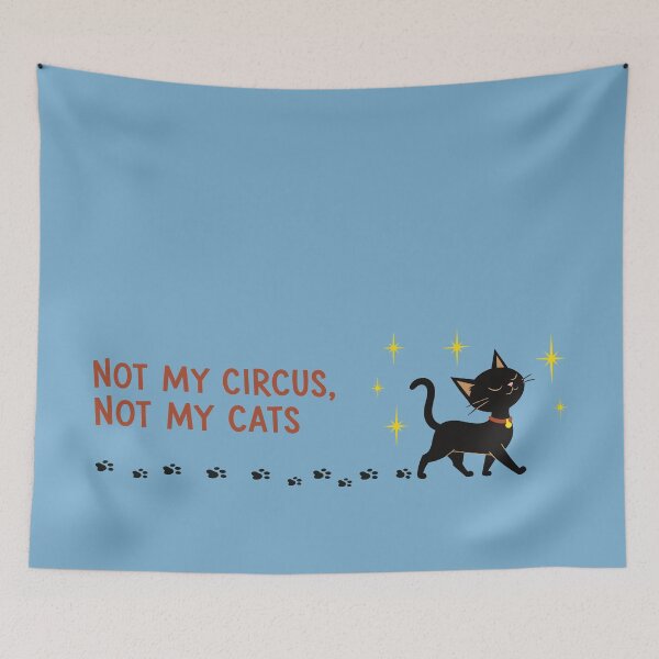 Item preview, Not My Circus, Not My Cats – Sassy Cat designed and sold by pixiedustpaint.
