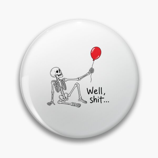 Item preview, Skeleton Lost Balloon Well Shit designed and sold by ciaro-media.