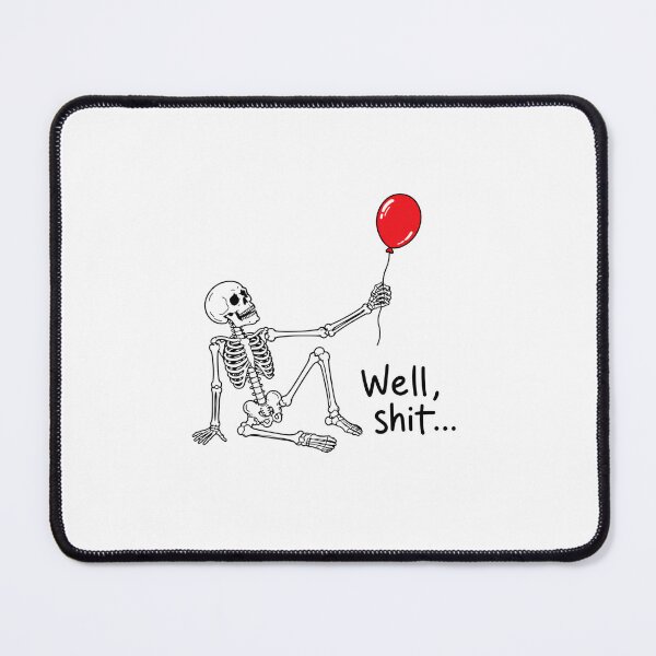 Item preview, Skeleton Lost Balloon Well Shit designed and sold by ciaro-media.