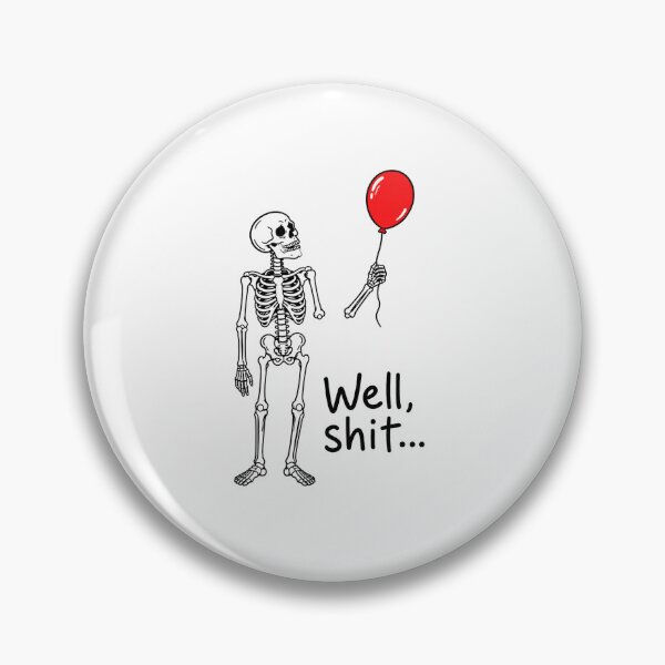Item preview, Skeleton Lost Balloon Well Shit designed and sold by ciaro-media.