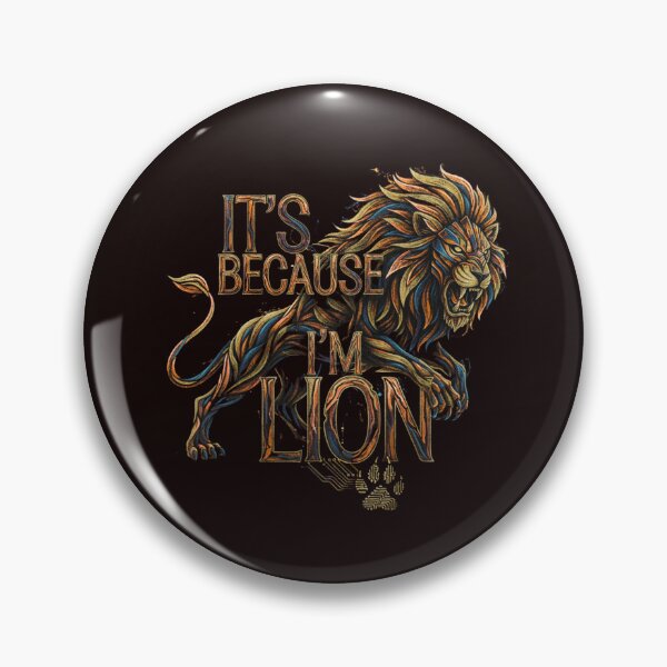 Item preview, It' s because I'm Lion designed and sold by SkrabinhoArt.