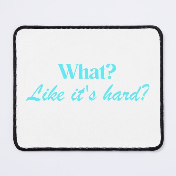 Item preview, What? Like It’s Hard? Powder Blue Sticker | Soft Academic Aesthetic | Law Student Quote designed and sold by JusticeForSale.