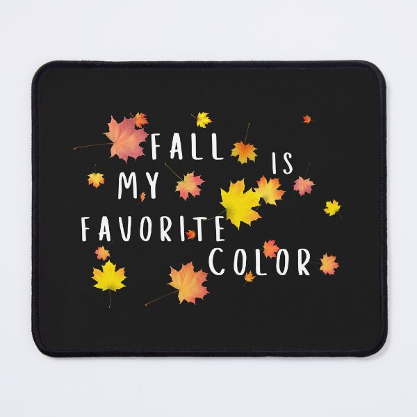 Item preview, Fall Is My Favorite Color, Autumn Vibes Fall Lover designed and sold by faridman.