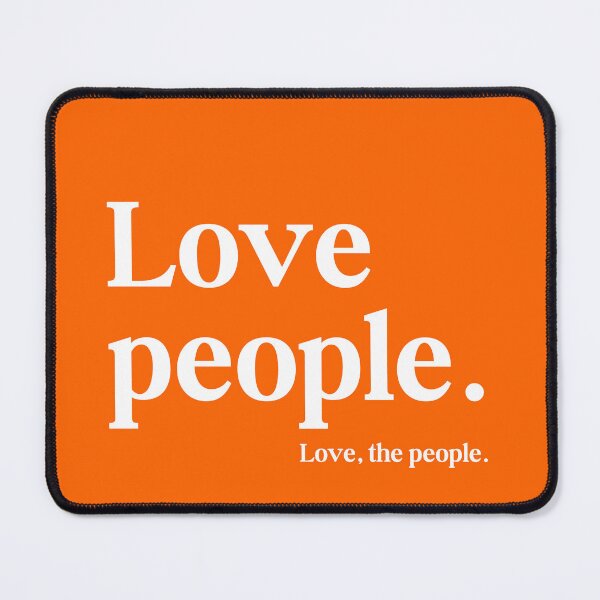 Item preview, Love People – Kindness and Humanity Quote designed and sold by mysundaymorning.