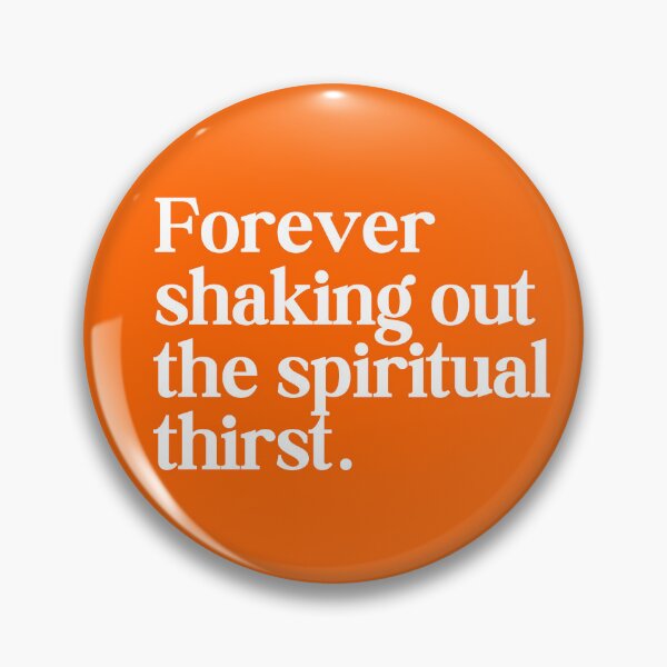 Item preview, The Spiritual Thirst – Spiritual Awakening Quote designed and sold by mysundaymorning.