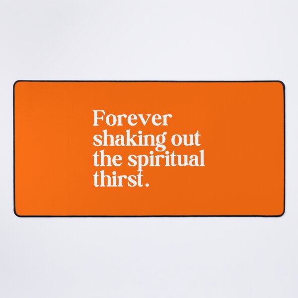 Item preview, The Spiritual Thirst – Spiritual Awakening Quote designed and sold by mysundaymorning.