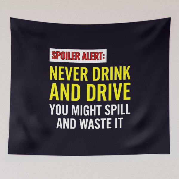 Item preview, FUNNY NEVER DRINK AND DRIVE ADVICE designed and sold by PRINTSCHARMINGM.