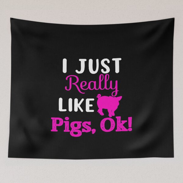 Item preview, I Just Really Like Pigs Ok, Pig Item, Pig Gifts designed and sold by Designs4Less.