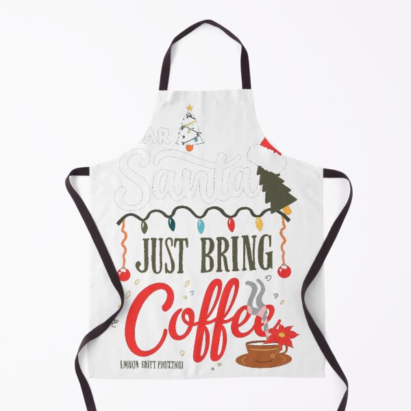 Item preview, Dear Santa Just Bring Coffee Christmas designed and sold by lht6474.