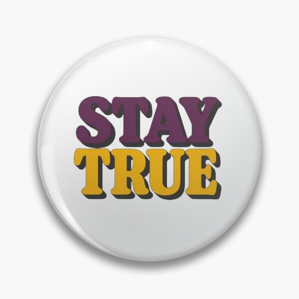 Item preview, Stay True Inspirational Typography T-Shirt Design designed and sold by FestivityFinds.