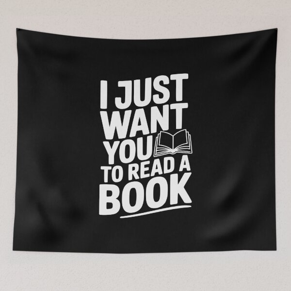 Item preview, I Just Want You To Read a Book designed and sold by Frank Ring.