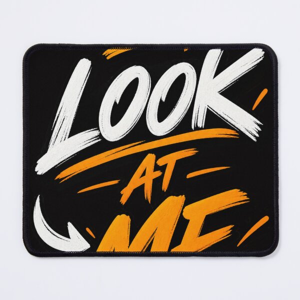 Item preview, Look At Me – Bold Funny Attitude Typography Design designed and sold by VasiArtLab.
