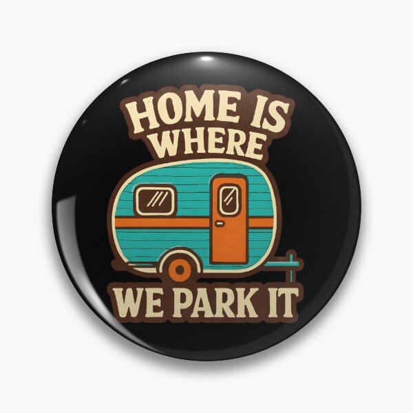 Item preview, Home Is Where We Park It Camping RV Camper Trailer Road Trip designed and sold by Photo-Sphere101.