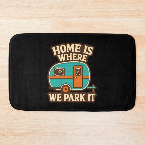 Item preview, Home Is Where We Park It Camping RV Camper Trailer Road Trip designed and sold by Photo-Sphere101.