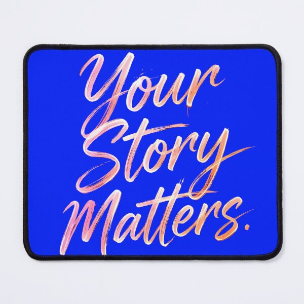 Item preview, Your Story Matters designed and sold by Geordesign.