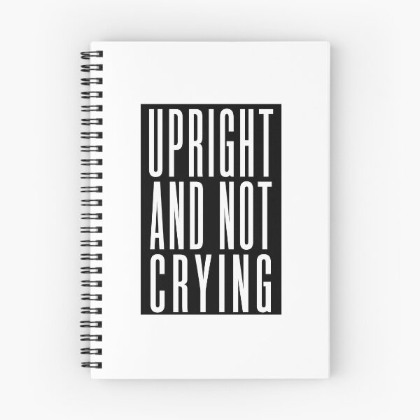 Item preview, Upright and Not Crying - typography design (by Daily Ghost Graphics) designed and sold by DailyGhost.
