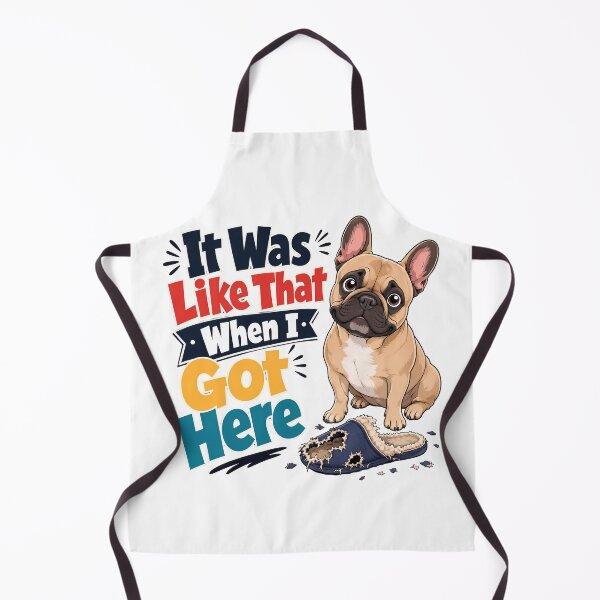 Item preview, It Was Like That Funny French Bulldog designed and sold by BobbyTee Merch.