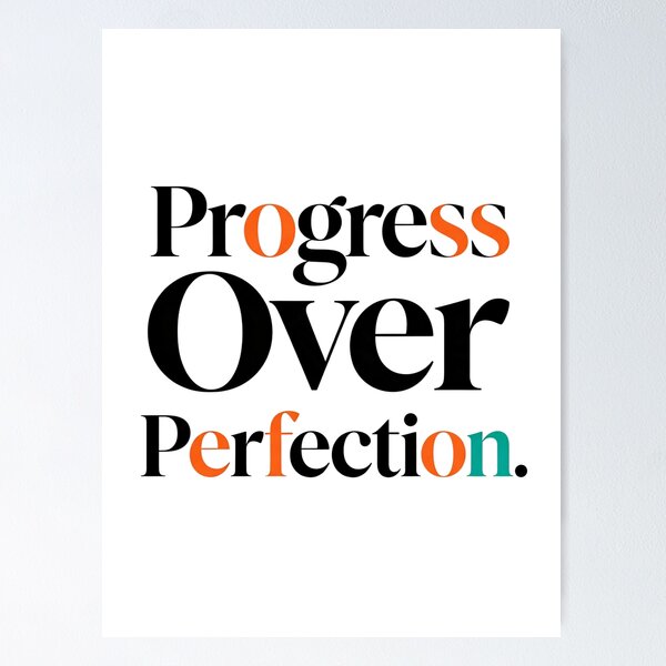 Item preview, Progress Over Perfection  designed and sold by Geordesign.