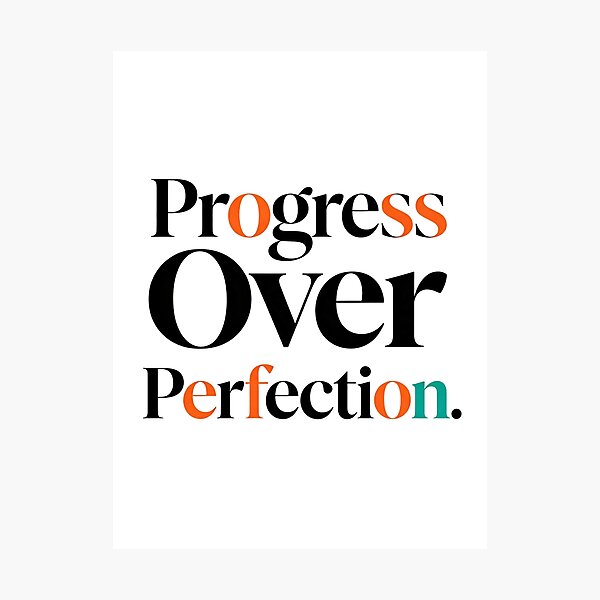 Item preview, Progress Over Perfection  designed and sold by Geordesign.