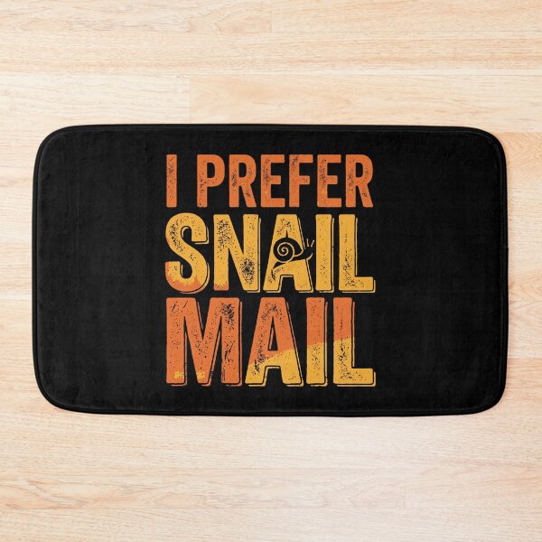Item preview, Snail Mail I Prefer Snail Mail Typography AUG-317 designed and sold by noberic.