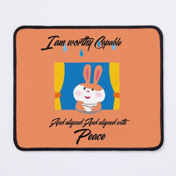 Item preview, I Am Worthy Capable and Aligned With Peace Cute Bunny Quote designed and sold by NikBrin Prevail .
