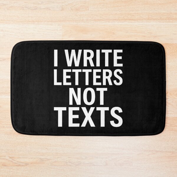 Item preview, Snail Mail I Write Letters Not Texts Graphic AUG-319 designed and sold by noberic.