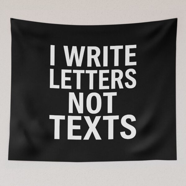 Item preview, Snail Mail I Write Letters Not Texts Graphic AUG-319 designed and sold by noberic.