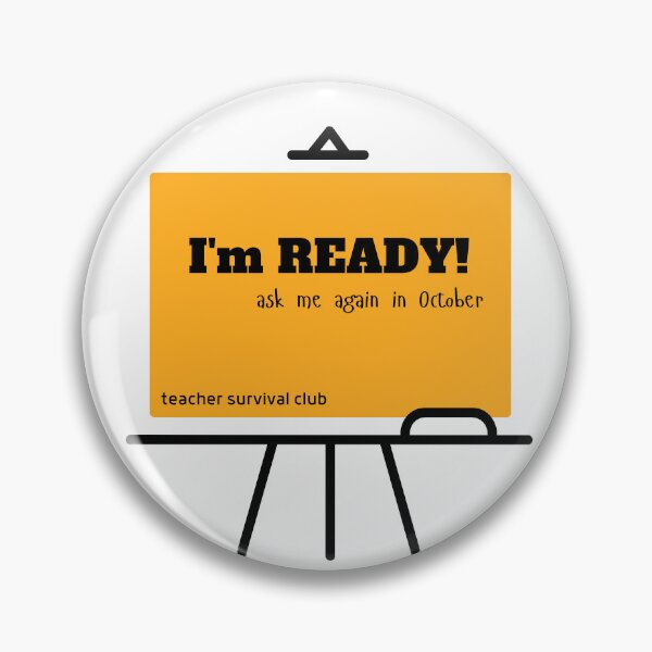 Item preview, Funny Teacher Shirt – I'm Ready Ask Me Again in October | Teacher Survival Club designed and sold by MakeitDZ.