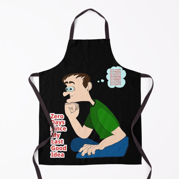 Item preview, Zero days since my last good idea designed and sold by LittleGreyMan2026.