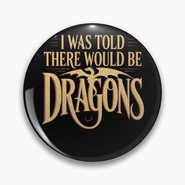 Item preview, I Was Told There Would Be Dragons designed and sold by borutawear.
