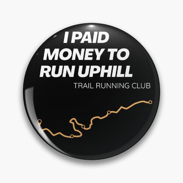 Item preview, I Paid Money To Run Uphill – Trail Running Club Design  Main Tag designed and sold by MakeitDZ.