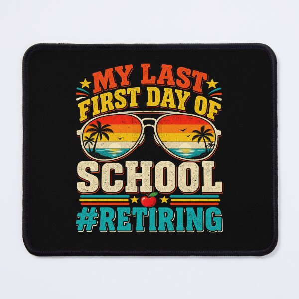 Item preview, My Last First Day of School Retiring Teacher designed and sold by borutawear.
