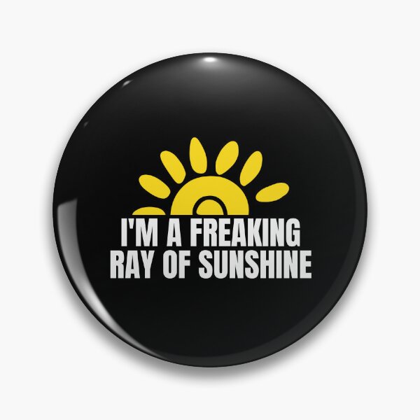 Item preview, I'm A Freaking Ray Of Sunshine Sarcastic Funny Slogan designed and sold by Dondonmart.