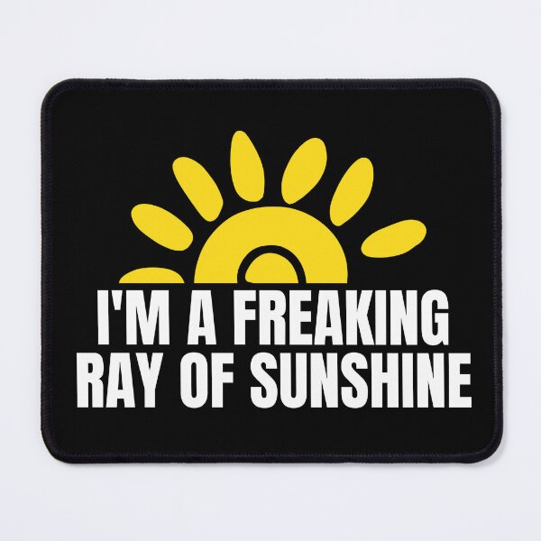 Item preview, I'm A Freaking Ray Of Sunshine Sarcastic Funny Slogan designed and sold by Dondonmart.