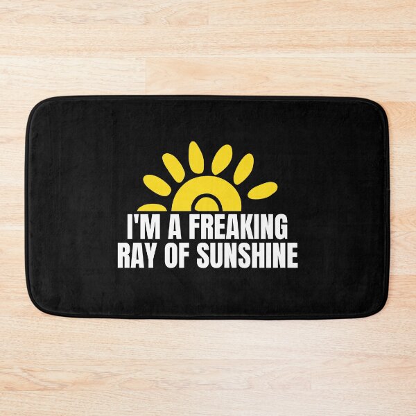 Item preview, I'm A Freaking Ray Of Sunshine Sarcastic Funny Slogan designed and sold by Dondonmart.