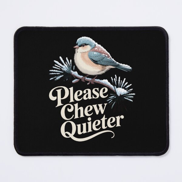 Item preview, Please Chew Quieter Misophonia Humor Quote designed and sold by borutawear.